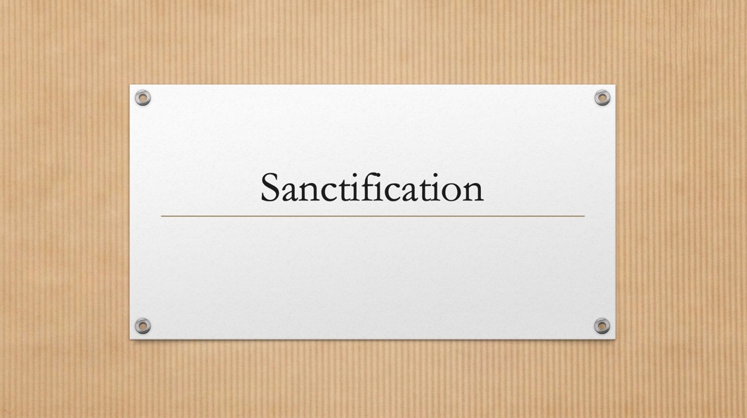 Word of the Week: Sanctification